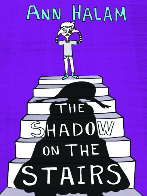 Title details for The Shadow on the Stairs by Ann Halam - Wait list